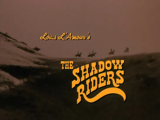 Всадники тени / The Shadow Riders 1982