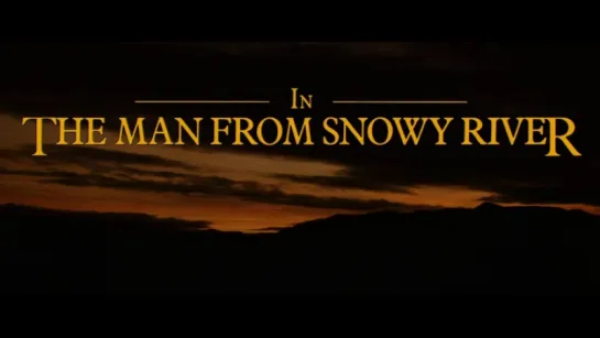 Мужчина с заснеженной реки / The Man from Snowy River 1982