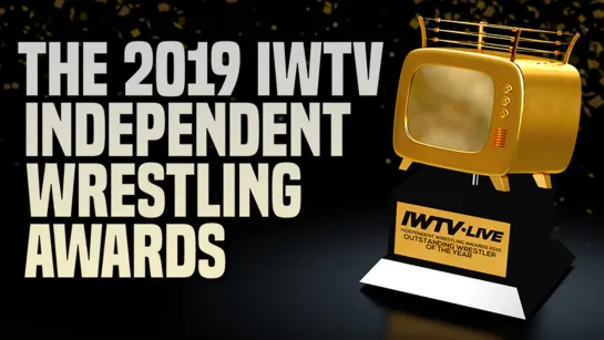 IWTV Independent Wrestling Awards 2019 (2019.12.31)