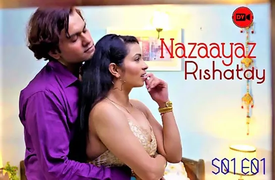 Nazaayaz Rishatay S01 E01 – 2020 – Hindi Hot Web Series – DVOriginal