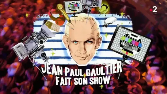 Jean Paul Gaultier fait son show (French TV, France 2) (2018)