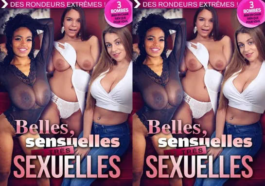 Belles, sensuelles et tres sexuelles Красивые, чувственные и очень сексуальные