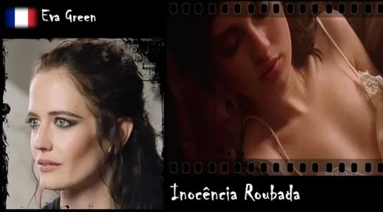 Eva Green - Inocência Roubada