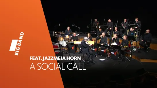 Jazzmeia Horn feat. by WDR BIG BAND  A Social Call ¦ Full Concert