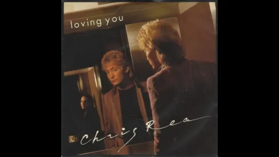 Chris Rea - Loving You