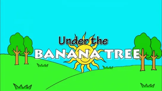 Under the Banana Tree