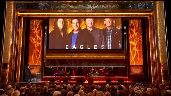 Eagles’ Take It Easy, Hotel California, Peaceful Easy, Life In The Fast Lane Kennedy Center Honors (1080p)