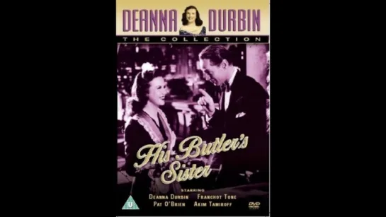 Deanna Durbin - His Butlers Sister (1943) - Cестра его дворецкого