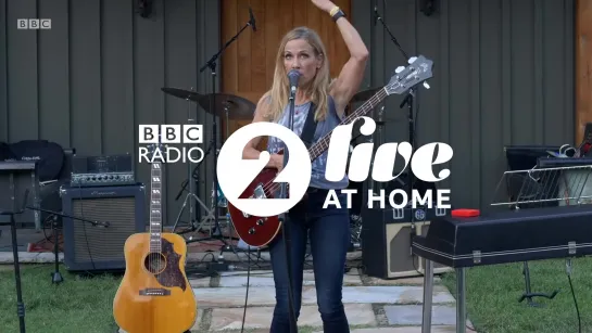 Sheryl Crow - Soak Up The Sun (Radio 2 Live At Home) (1080p)