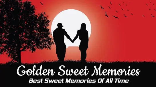 Relaxin Beautiful Oldies Love Songs Of 70s 80s 90s - Best Sweet Memories Love So