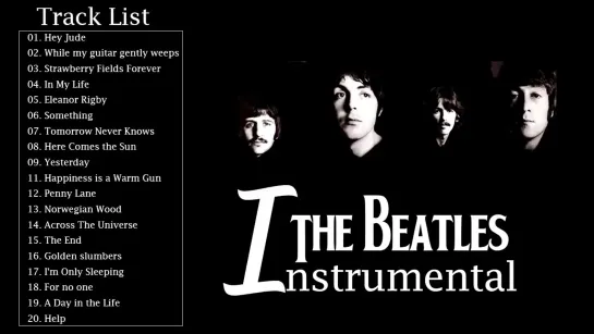 The Beatles Instrumental Full Album Best Songs Of The Beatles