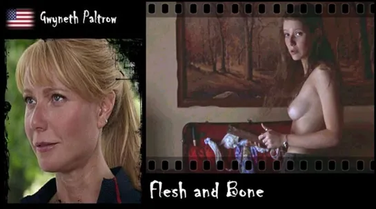 Gwyneth Paltrow - Flesh and Bone