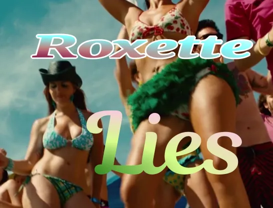 Roxette Lies