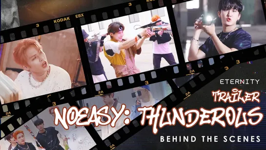 FSG ETERNITY | Stray Kids – NOEASY: Thunderous Trailer: behind the scenes [рус.саб]