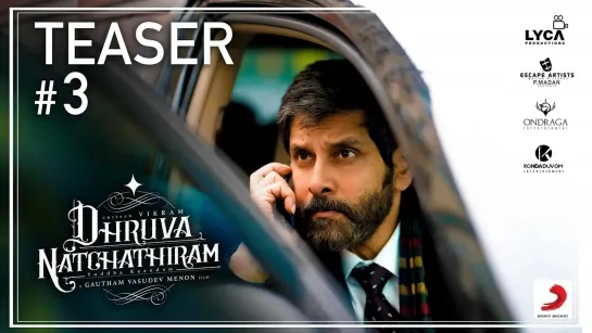 Dhruva Natchathiram - Official Teaser #3