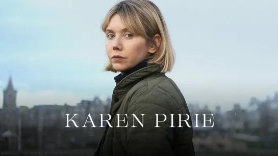 ENG • S01E01 Karen Pirie • TV Series 2022 • Crime Drama Mystery