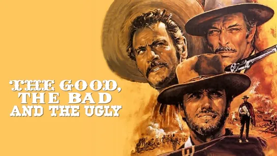 Хороший, Плохой, Злой (Il Buono, il Brutto, il Cattivo. The Good, The Bad and The Ugly)_1966_720p