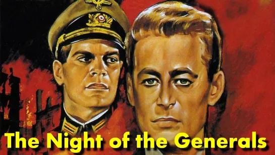 Ночь Генералов (The Night of the Generals)_1967_720p