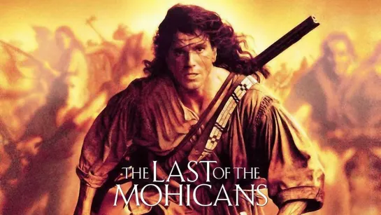 Последний из Могикан (The Last of the Mohicans)_1992_720p