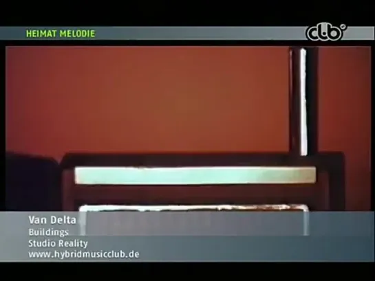 Van Delta - Buildings (Clb TV) Heimat Melodie