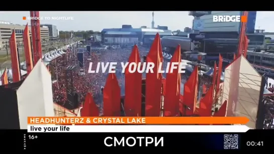 Headhunterz & Crystal Lake - Live Your Life (Bridge) Bridge To Nightlife