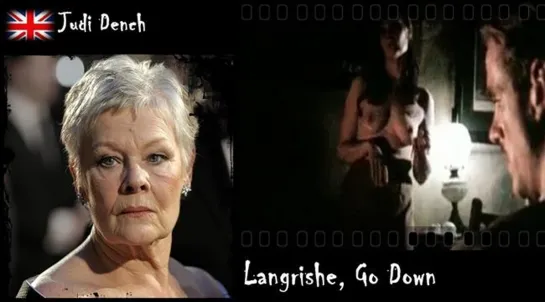 Judi Dench - Langrishe, Go Down