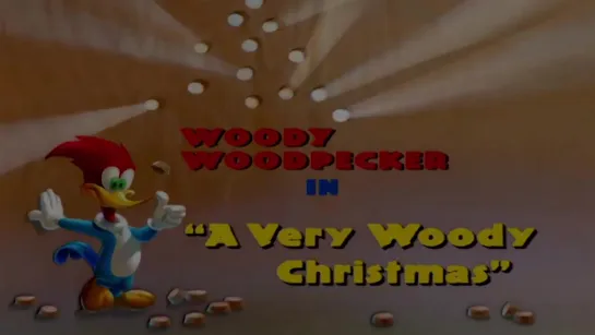 Christmas Special - Woody Woodpecker Show A Very Woody Christmas