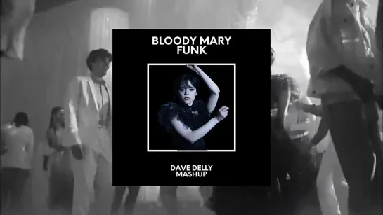 Lady Gaga, Purple Disco Machine - Bloody Mary Funk (Dave Delly Mashup)