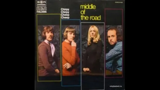 Middle Of The Road - Chirpy, Chirpy, Cheep, Cheep (1972)