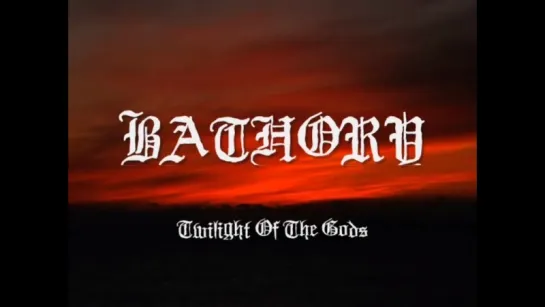 Bathory - Twilight Of The God