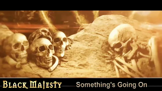 Black Majesty - Something's Going On (2018) (Official Lyric Video)