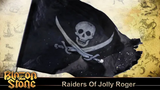 Blazon Stone - Raiders Of Jolly Roger (2021) (Official Lyric Video)