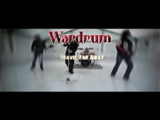 WARDRUM - Travel Far Away (OFFICIAL VIDEO)