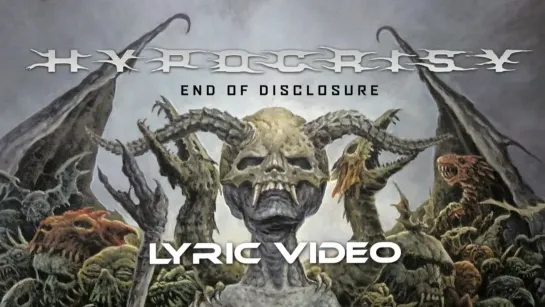 Hypocrisy - End Of Disclosure (2013) (Official Lyric Video)