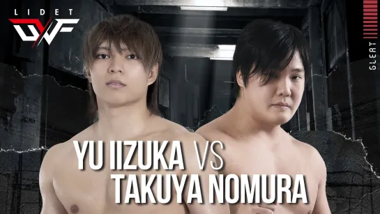 Takuya Nomura vs. Yu Iizuka - 22.07.2021 (GLEAT Experimental Match 7th #3)