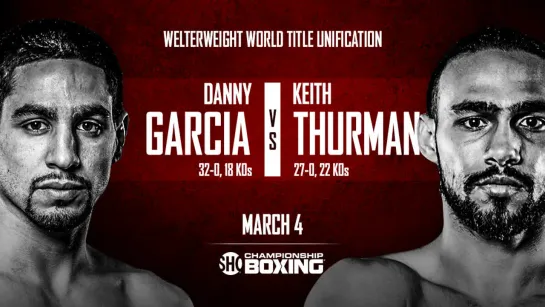 Кит Турман - Денни Гарсия / Danny Garcia - Keith Thurman