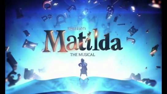 [rus sub] Matilda the Musical / Матильда мюзикл 2013