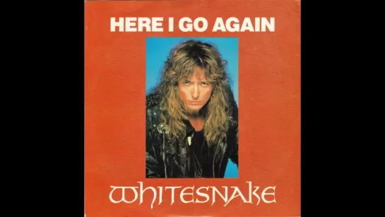 Whitesnake - Here I Go Again (1982)