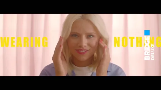 Dagny - Wearing Nothing (Bridge Deluxe)