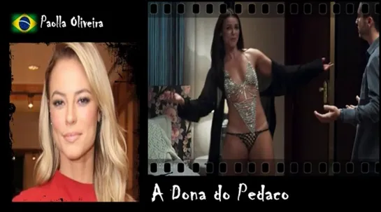 Paolla Oliveira - A Dona do Pedaco