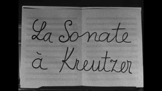 Крейцерова соната / La Sonate à Kreutzer (1956) dir. Éric Rohmer [1080p] (RUS SUB)