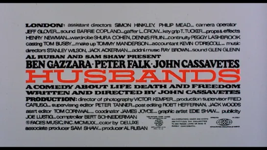 Мужья / Husbands (1970) dir. John Cassavetes [1080p]