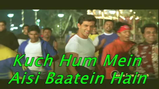 Kuch Hum Mein Aisi Baatein Hain - - Aap Mujhe Achche Lagne Lage (1080р)¦ Hrithik Roshan (рус.суб.)