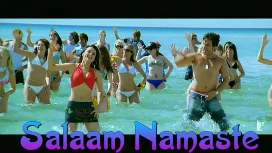 Salaam Namaste - Full Title Song ¦ Saif Ali Khan ¦ Preity Zinta (рус.суб.)