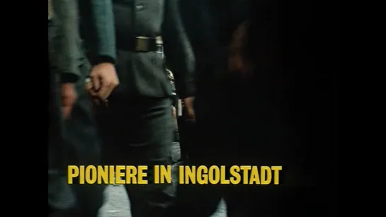 Саперы в Ингольштадте / Pioniere in Ingolstadt (1971) dir. Rainer Werner Fassbinder