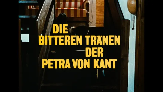 Горькие слёзы Петры фон Кант / Die bitteren Tränen der Petra von Kant (1972) dir. Rainer Werner Fassbinder [1080p] (RUS SUB)