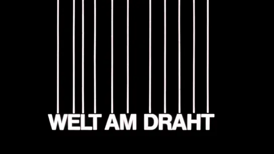 Мир на проводе / Welt am Draht (1973) dir. Rainer Werner Fassbinder [1080p] (RUS SUB)