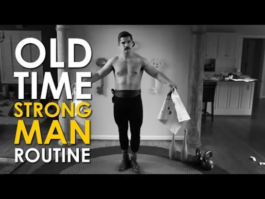 Old Time Strongman Morning Routine - The Art of Manliness (видео с канала Art of Manliness)