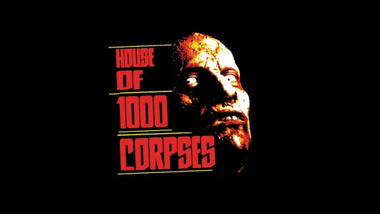 Дом 1000 трупов / House of 1000 Corpses (2003) | HD 1080p