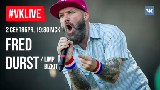 #VKLive: Fred Durst, Limp Bizkit